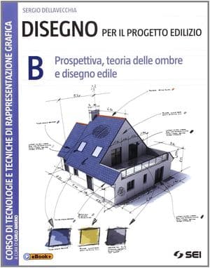 Copertina Disegno Per Il Progetto Edilizio B - Prospettiva, Teoria Ombre,Disegno Edile