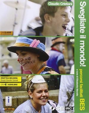 Copertina Svegliate Il Mondo! - Bisogni Educativi Speciali + Cd Audio