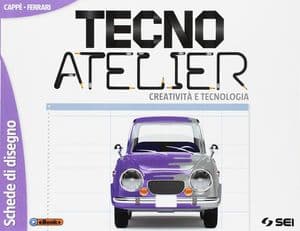 Copertina Tecno Atelier - Creativita' E Tecnologia