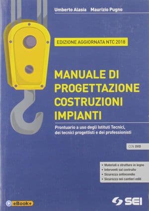 Copertina Manuale Di Progettazione Costruzioni Impianti+Dvd- Ed. Agg. Ntc 2018