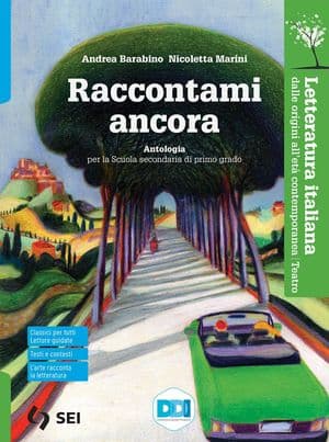 Copertina Raccontami Ancora - Letteratura Italiana Dalle Origini All'Etã Contemporanea