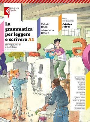 Copertina La Grammatica Per Leggere E Scrivere Volume A1 + Volume A2 + Volume B + Quade