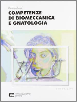 Copertina Competenze Di Gnatologia E Biomeccanica