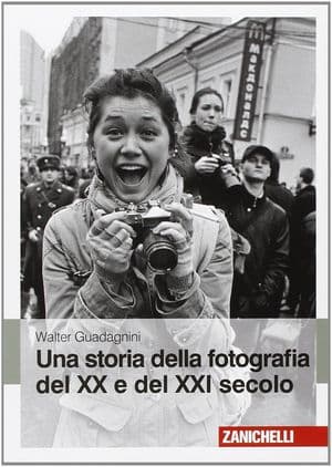 Copertina Una Storia Della Fotografia Del Xx E Del Xxi Secolo