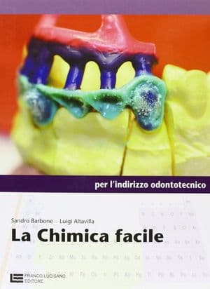 Copertina Chimica Facile (La) - Per L'Indirizzo Odontotecnico (Lm Libro Misto)