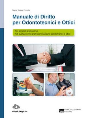 Copertina Manuale Di Diritto Per Odontotecnici E Ottici  - Volume Unico (Ld)