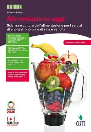 Copertina Alimentazione Oggi 2Ed. - Vol. Per Il Quinto Anno (Ldm)
