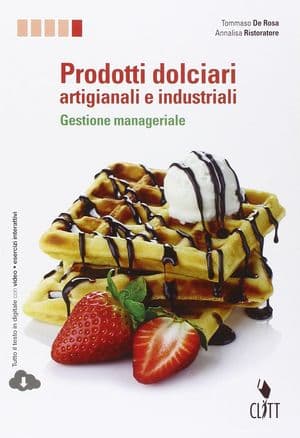 Copertina Prodotti Dolciari Artigianali E Ind  - Gest  Manageriale (Ld)
