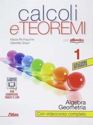 Copertina Calcoli E Teoremi - Algebra E Geometria 1