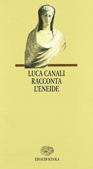 Copertina Luca Canali Racconta L'Eneide
