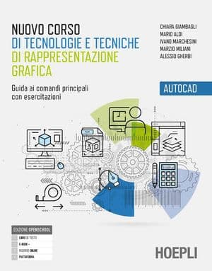 Copertina Nuovo Corso Di Tecnologie E Tecniche Di Rappresentazione Grafica Autocad
