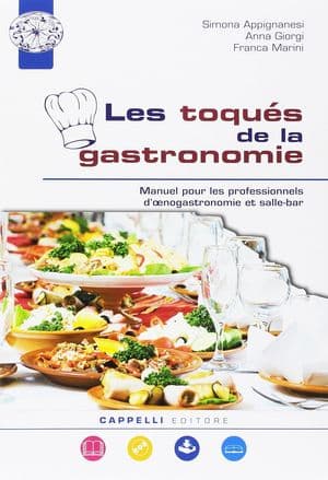Copertina Les Toques Del La Gastronomie- Manuel Pour Les Professionnels D'Oenogastronom
