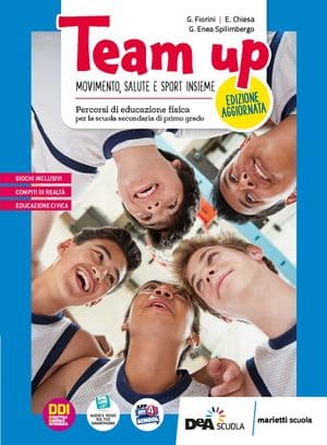 Copertina Team Up Ediz. Aggiornata - Percorsi Di Educazione Fisica + Ebook