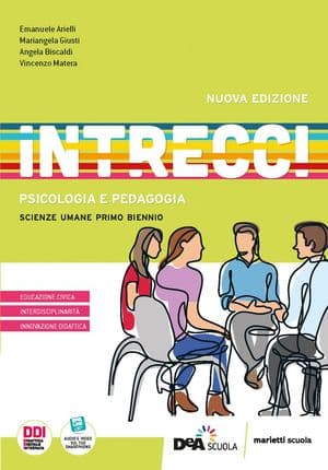 Copertina Intrecci Nuova Edizione Psicologia E Pedagogia - Primo Biennio