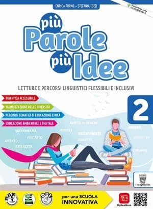 Copertina Piã Parole Piã Idee 2 + Letteratura + Cittadinanza Digitale 2