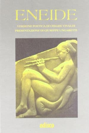 Copertina Eneide, Versione Poetica Di Cesare Vivaldi