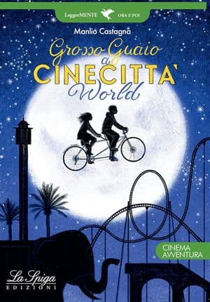 Copertina Grosso Guaio A Cinecitta' World