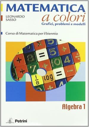 Copertina Matematica A Colori  Algebra Vol 1Â°
