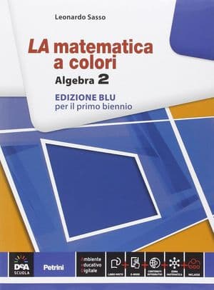 Copertina Matematica A Colori (La) Edizione Blu Algebra 2 + Ebook