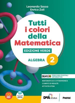 Copertina Tutti I Colori Della Matematica - Edizione Verde - Primo Biennio