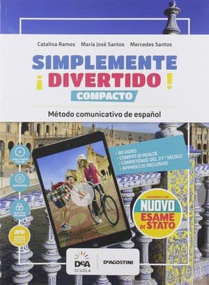 Copertina Â¡Simplemente Divertido! Compacto Vol Unico Con Nuovo Esame Di Stato + Ebook +