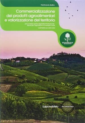 Copertina Commercializzazione Dei Prodotti Agroalimentari E Valorizzazione Territorio