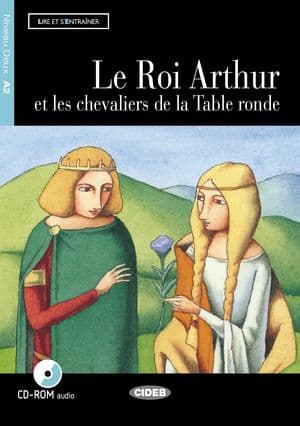 Copertina Roi Arthur Et Les Chevaliers De La Table Ronde (Le) + Cd/Audio Rom