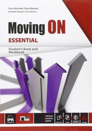 Copertina Moving On Essential - Student'S Book/Workbook + Ebook Con Digital Reader