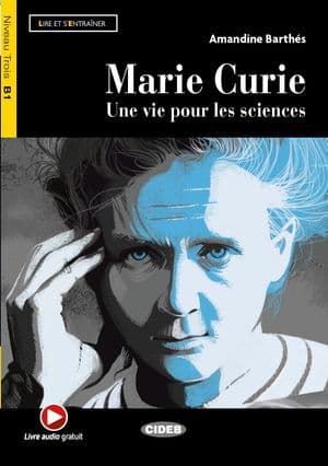 Copertina Marie Curie: Une Vie Pour Les Sciences  -  Livre + App + Dea Link