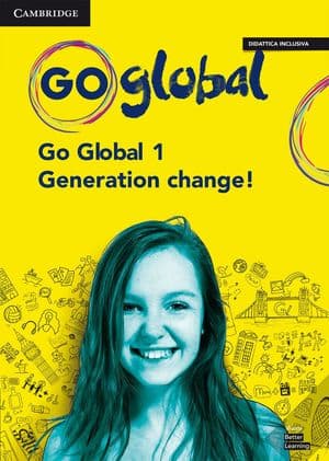 Copertina Go Global Student'S Book/Workbook+Ebook 1+Generation Change