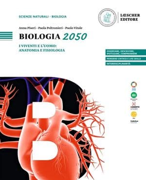 Copertina Biologia 2050 I Viventi E L'Uomo: Anatomia E Fisiologia