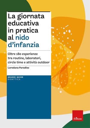 Copertina La Giornata Educativa In Pratica Al Nido D'Infanzia Oltre 180 Esperienze Tra