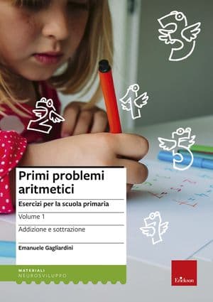 Copertina Primi Problemi Aritmetici Esercizi Per La Scuola Primaria Vl. 1 Addizione E