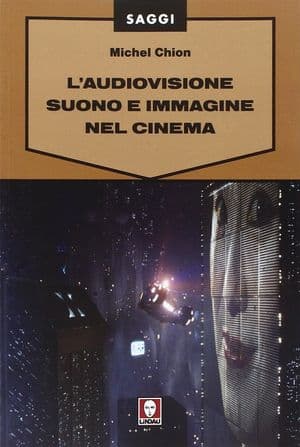 Copertina Audiovisione. Suono E Immagine Nel Cinema (L')