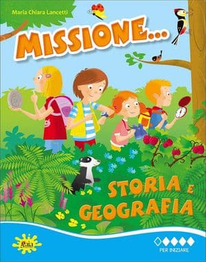 Copertina Missione... Storia E Geografia Per Iniziare