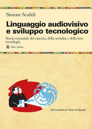 Copertina Linguaggio Audiovisivo E Sviluppo Tecnologico