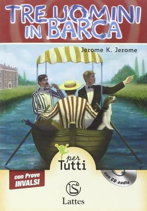 Copertina Tre Uomini In Barca Con Cd Audio E Prove Invalsi