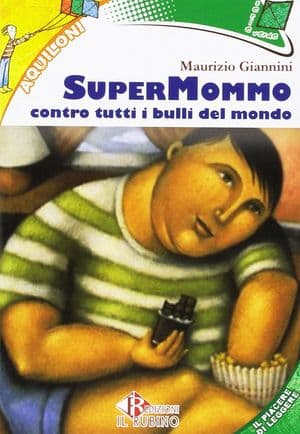 Copertina Supermommo Contro Tutti I Bulli Del Mondo