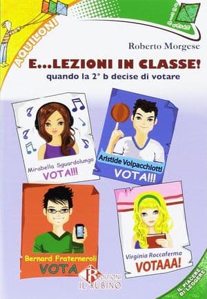 Copertina E.....Elezioni In Classe Quando La Seconda B Decise Di Votare