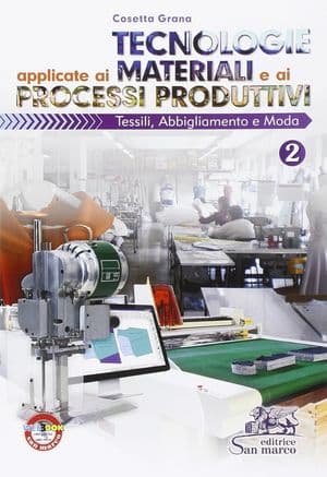 Copertina Tecnologie Applicate Ai Materiali E Ai Processi Produttivi 2 Tessili