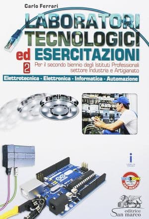 Copertina Laboratori Tecnologici Ed Esercitazioni 2 - Elettrotecnica-Elettronica-Inform