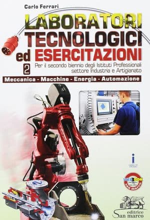 Copertina Laboratori Tecnologici Ed Esercitazioni 2 -Meccanica-Macchine-Energia-Automaz