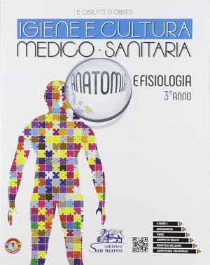 Copertina Igiene E Cultura Medico-Sanitaria  -  Anatomia E Fisiologia - 3Â° Anno