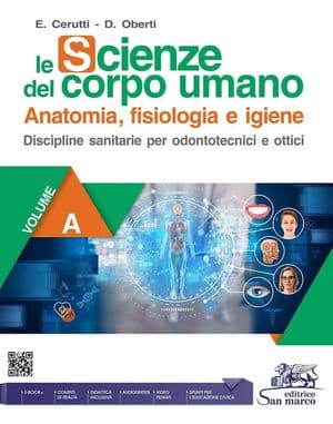 Copertina Scienze Del Corpo Umano - Volume A (Le) - Anatomia E Igiene
