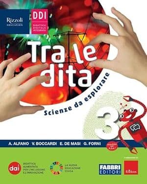 Copertina Tra Le Dita. Scienze Da Esplorare