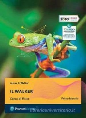 Copertina Il Walker - Corso Di Fisica - Primo Biennio