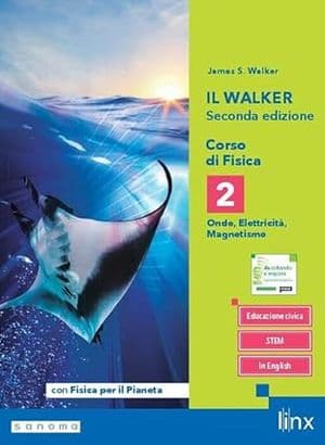 Copertina Il Walker Seconda Edizione - Corso Di Fisica - Triennio Ls - Volume 2 Con Fis